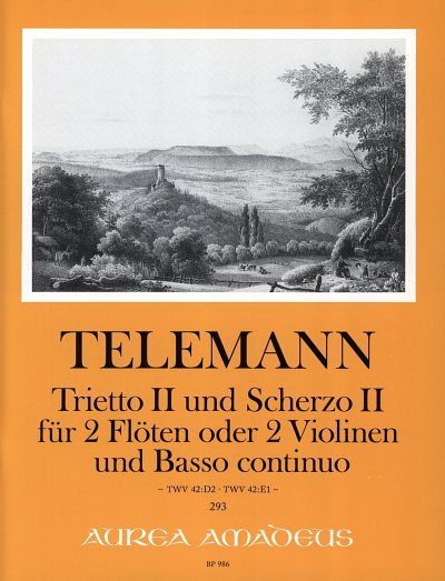 G.P. Telemann: Trietto 2 Und Scherzo 2 Twv 42/D2 Twv 42/E1