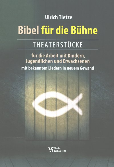 U. Tietze: Bibel für die Bühne , Ges/Ch