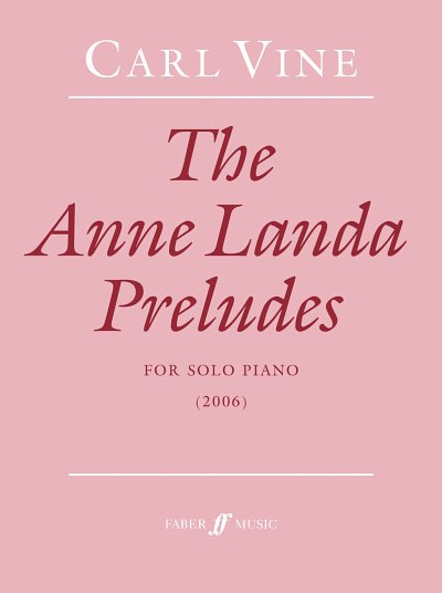 DL: C. Vine: The Anne Landa Preludes, Klav
