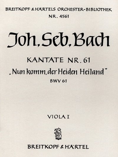 J.S. Bach: Nun komm, der Heiden Heiland, 3GsGchOrchBc (Vla1)