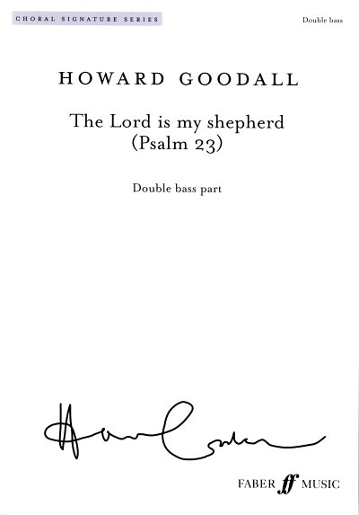 Goodall Howard: The Lord Is My Shepherd (Psalm 23)