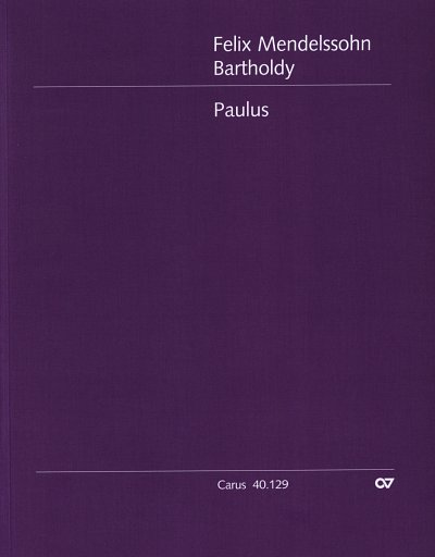 F. Mendelssohn Barth: Paulus op. 36, 4GesGchOrchO (Part.)
