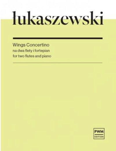 P. _ukaszewski: Wings Concertino , 2FlKlav (KlavpaSt)