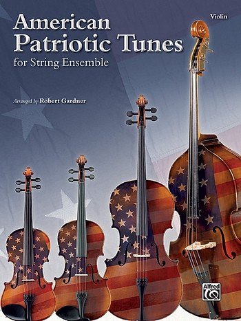 American Patriotic Tunes for String Ensemble, Stro