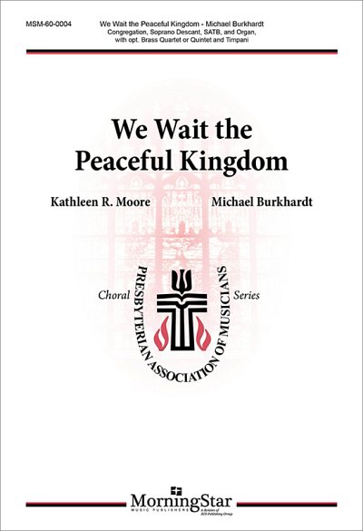 M. Burkhardt: We Wait the Peaceful Kingdom (Chpa)