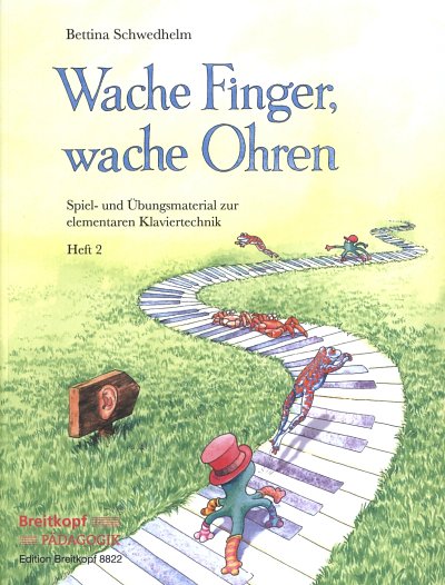 B. Schwedhelm: Wache Finger, wache Ohren 2, Klav