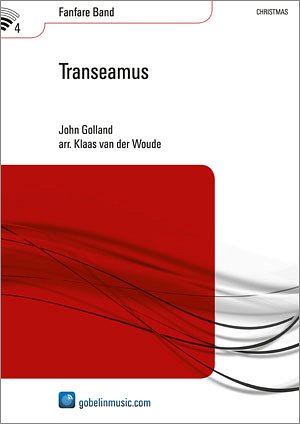 J. Golland: Transeamus, Fanf (Part.)