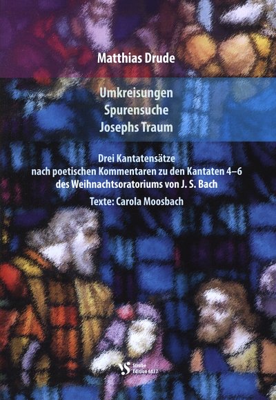 Matthias Drude: Umkreisungen - Spurensuche - Josephs Traum