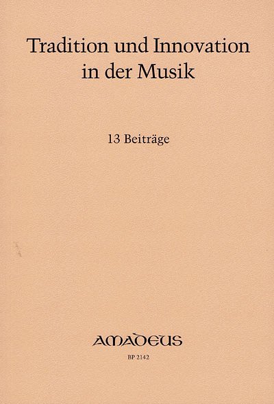 C. Balmer: Tradition und Innovation in der Musik   (Bu)