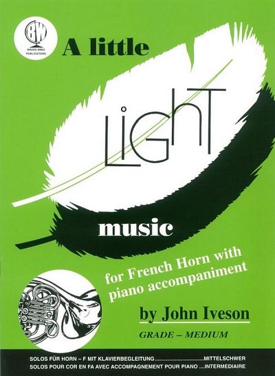J. Iveson: Little Light Music For F Horn (Bu)