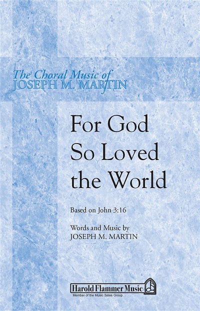 J.M. Martin: For God So Loved the World