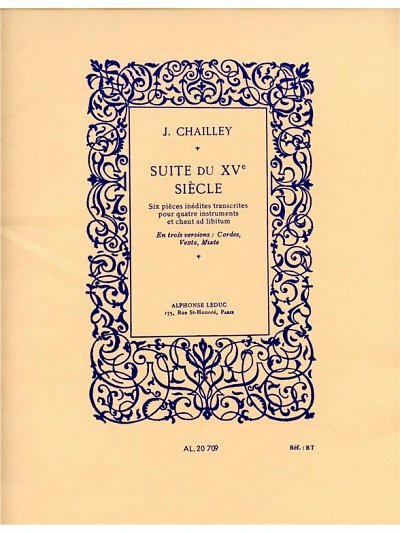 J. Chailley: Suite du XVe Siecle (Pa+St)
