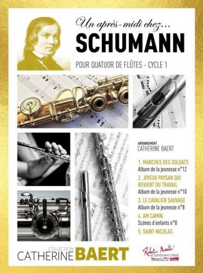 R. Schumann: Un après–midi chez Schumann