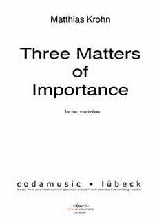 Krohn Matthias: 3 Matters Of Importance