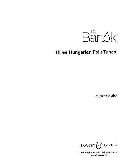 B. Bartók: 3 Hungarian Folk Tunes, Klav