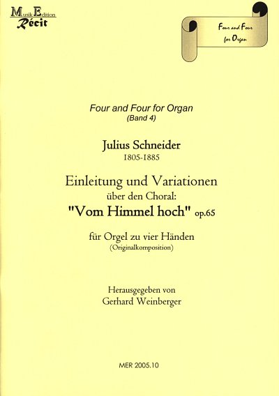 Schneider Julius: Vom Himmel Hoch Op 65 Four And Four For Or