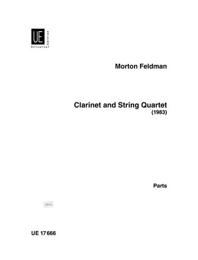 M. Feldman: Clarinet and String Quartet  (Stsatz)