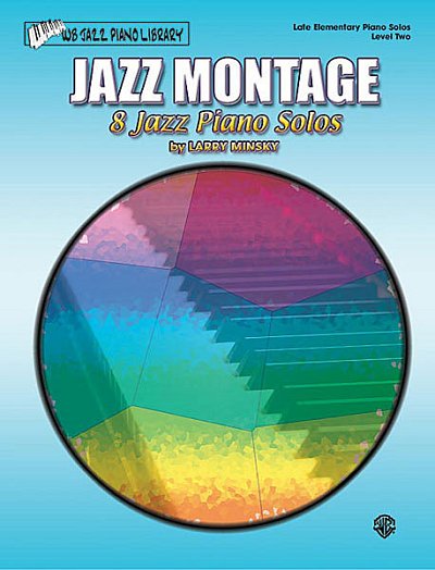 Minsky Larry: Jazz Montage (8 Jazz Piano Solos Level 2)