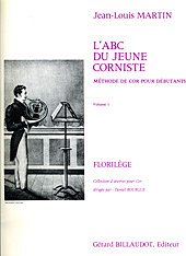 J. Martin: L'ABC Du Jeune Corniste Vol. 1