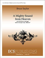 B. Saylor: A Mighty Sound from Heaven