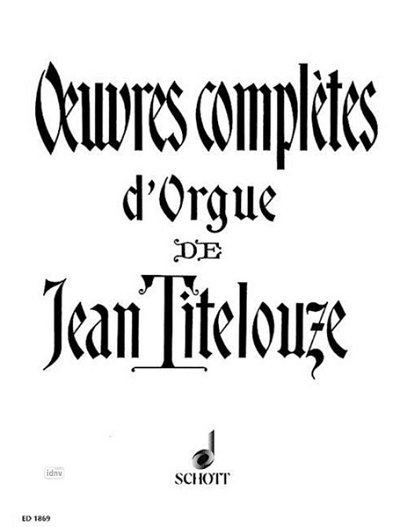 T. Jean: Oeuvres complètes d'Orgue , Org