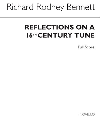 R.R. Bennett: Reflections On A 16th Century Tune