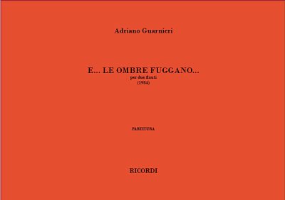 A. Guarnieri: E... Le Ombre Fuggano...