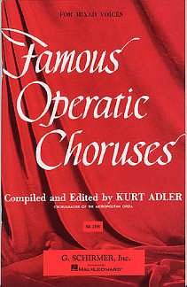 K. Adler: Famous Operatic Choruses Piano, Gch3Klav (Chpa)