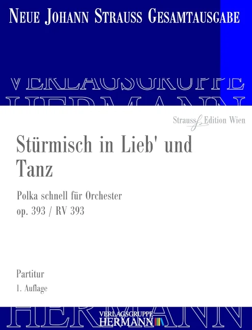 DL: J. Strauß (Sohn): Stürmisch in Lieb' und Tanz, Orch (Pa) (0)