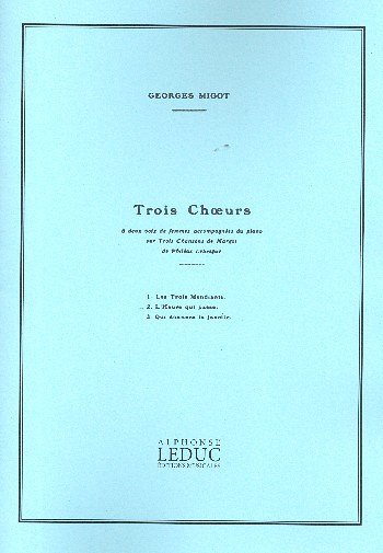 G. Migot: 3 Choeurs Sur 3 Chansons De Margot No 2 L'heu (Bu)