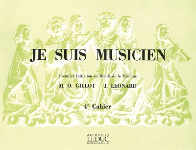 M. Gillot: Gillot Je Suis Musicien Volume 4