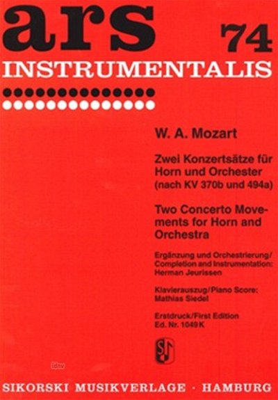 W.A. Mozart: 2 Konzertsätze für Horn und Orchester nach KV 370 b und 494 a