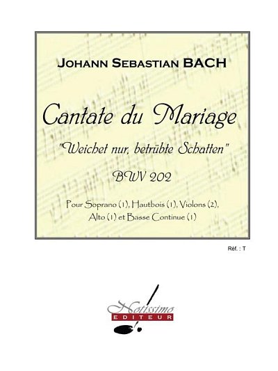 J.S. Bach: Cantate Du Mariage BWV202 Soprano S, GesS (Part.)