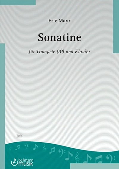 M. Eric: Sonatine fuer Trompete in B u., Trompete, Klavier