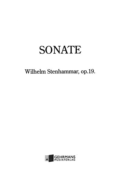 W. Stenhammar: Sonate A-Moll Op 19