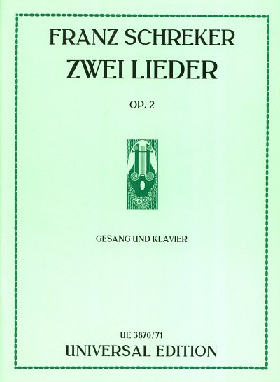 F. Schreker: 2 Lieder op. 2 , GesMKlav