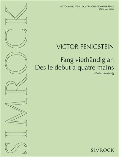 V. Fenigstein: Fang vierhändig an