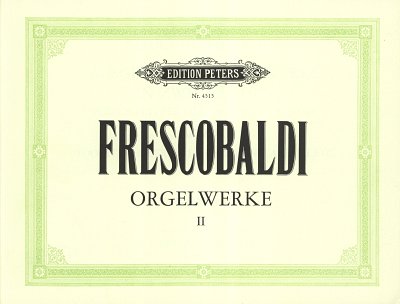 G. Frescobaldi: Orgelwerke 2, Org