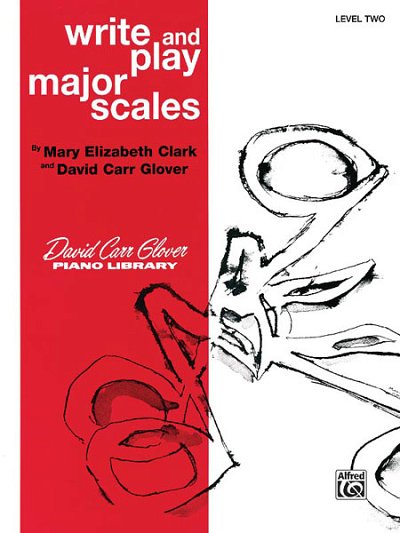 M.E. Clark i inni: Write and Play Major Scales, Level 2