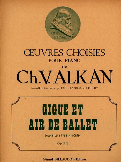 C.-V. Alkan: Gigue Et Air De Ballet Dans Le Style Anci, Klav