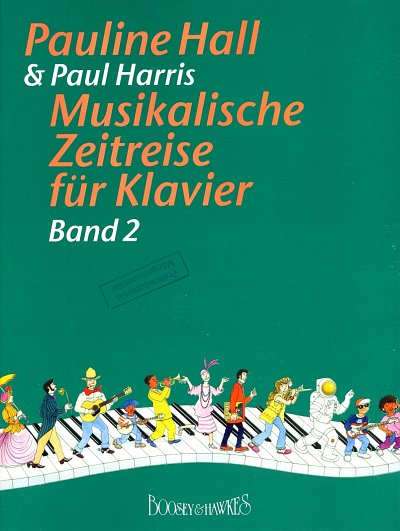 P. Harris: Musikalische Zeitreise Band 2, Klav