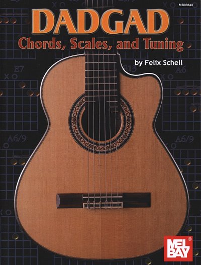 F. Schell: DADGAD Chords, Scales, and Tuning, Git