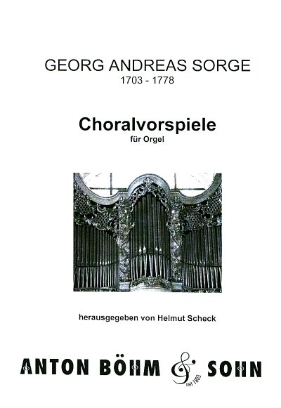 Sorge Georg Andreas: Choralvorspiele
