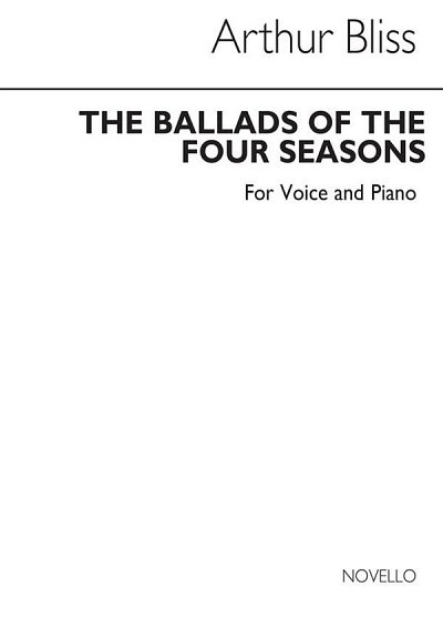 A. Bliss: Ballads Of The Four Seasons For High Voi, GesHKlav