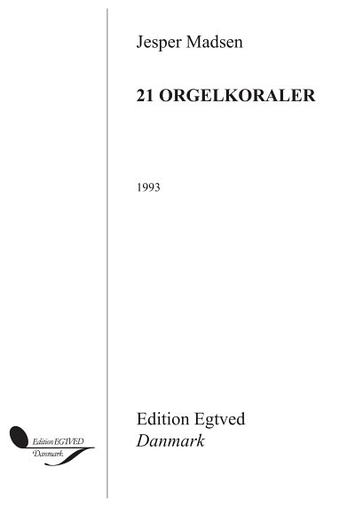 J. Madsen: 21 Orgelkoraler, Org