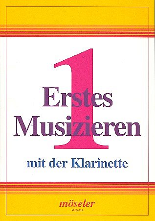 Fegers Karl Berger Johann Adam Kalr Dietfried: Erstes Musizieren mit der Klarinette