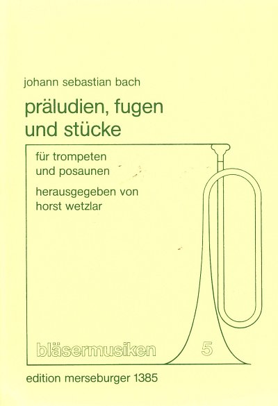 J.S. Bach: Präludien, Fugen und Stücke