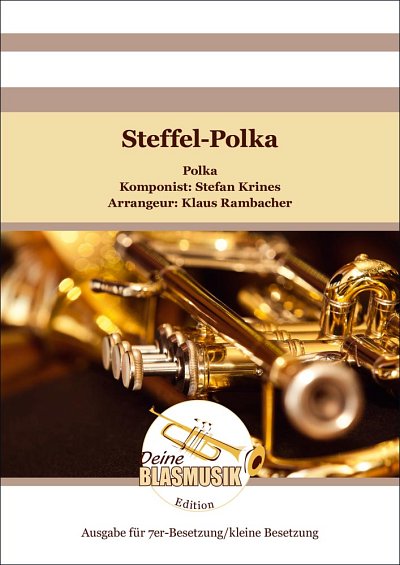 K. Rambacher: Steffel-Polka, 3Trp3PosTb (Dir+St)