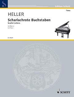 B. Heller: Scharlachrote Buchstaben , Klav