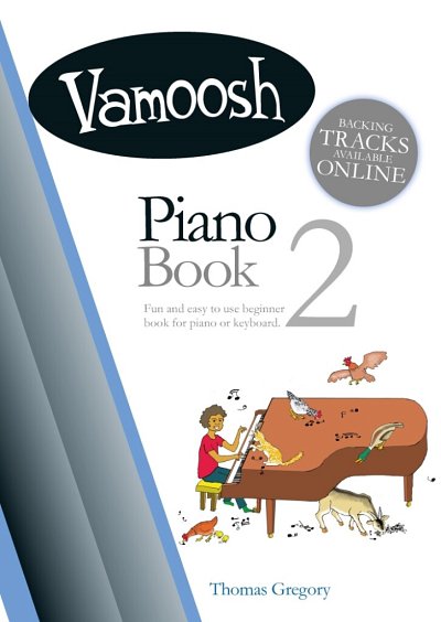 T. Gregory: Vamoosh Piano Book 2